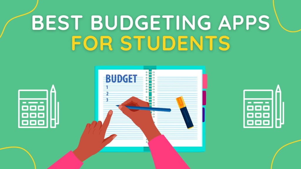 Best Budgeting Apps for Students: Take Control of Your Finances